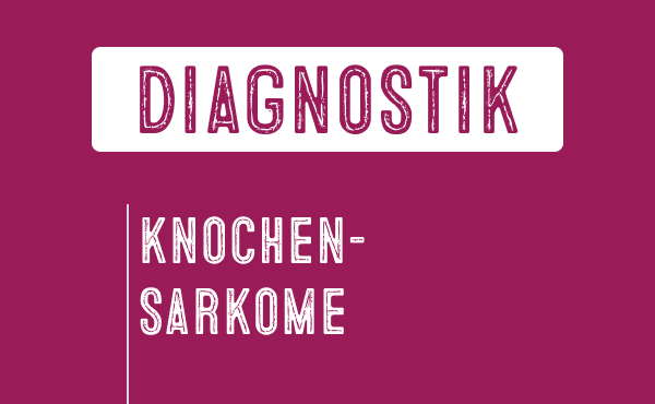 Kachel "Diagnostik Knochensarkome" für die Übersichtsseite Sarkome.